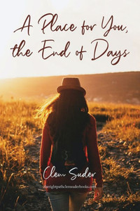 A Place for You, the End of Days A Place for You, the End of Days