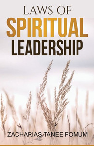Laws of Spiritual Leadership (Practical Helps in Sanctification) Laws of Spiritual Leadership (Practical Helps in Sanctification)