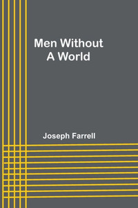 Men Without A World Men Without A World