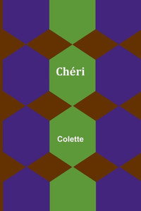 Ch?ri (French Edition) Ch?ri (French Edition)