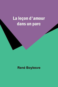 La Le?on D'Amour Dans Un Parc La Le?on D'Amour Dans Un Parc