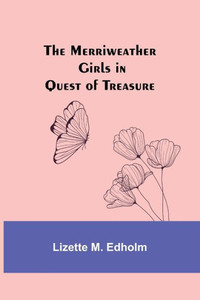 The Merriweather Girls In Quest Of Treasure