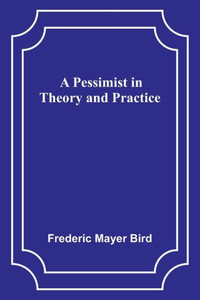 A Pessimist In Theory And Practice A Pessimist In Theory And Practice