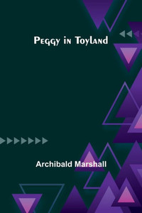 Peggy In Toyland Peggy In Toyland