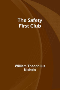 The Safety First Club The Safety First Club