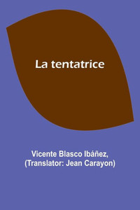 La Tentatrice La Tentatrice