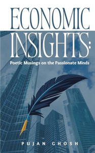 Economic Insights: Poetic Musings On The Passionate Minds