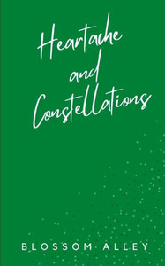 Heartache And Constellations Heartache And Constellations