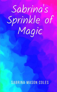 Sabrina's Sprinkle Of Magic