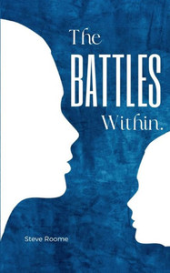The Battles Within. The Battles Within.
