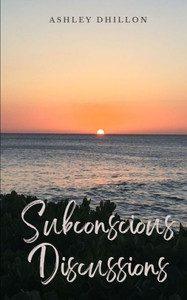 Subconscious Discussions Subconscious Discussions