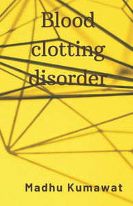 Blood Clotting Disorder Blood Clotting Disorder