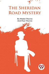 The Sheridan Road Mystery The Sheridan Road Mystery