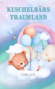 Kuschelb?rs Traumland (German Edition) Kuschelb?rs Traumland (German Edition)