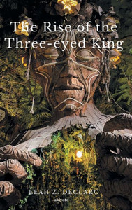 The Rise Of The Three-Eyed King