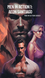 Men In Action 1: Aeon Santiago (Filipino Edition) Men In Action 1: Aeon Santiago (Filipino Edition)