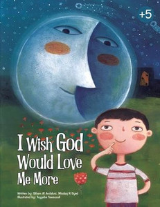 I Wish God Would Love Me More I Wish God Would Love Me More