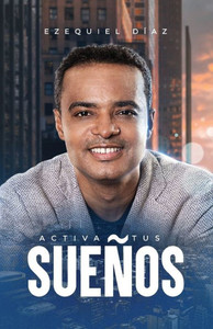 Activa Tus Sue±Os (Spanish Edition)