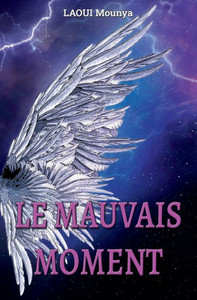 Le Mauvais Moment (French Edition) Le Mauvais Moment (French Edition)