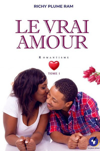 Le Vrai Amour: Tome 1 (French Edition) Le Vrai Amour: Tome 1 (French Edition)