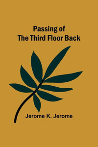 Passing Of The Third Floor Back Passing Of The Third Floor Back
