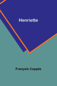 Henriette (French Edition)