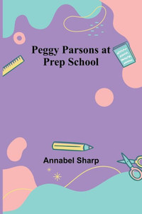 Peggy Parsons At Prep School Peggy Parsons At Prep School