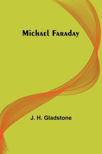Michael Faraday Michael Faraday