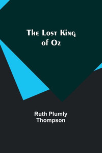 The Lost King Of Oz The Lost King Of Oz