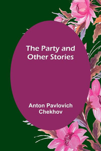 The Party And Other Stories The Party And Other Stories