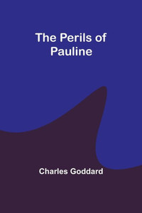 The Perils Of Pauline The Perils Of Pauline