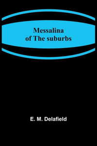 Messalina Of The Suburbs Messalina Of The Suburbs