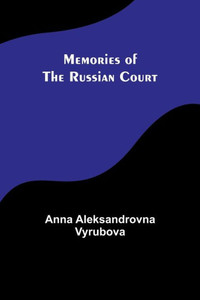 Memories Of The Russian Court