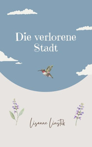 Die Verlorene Stadt (German Edition) Die Verlorene Stadt (German Edition)