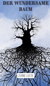 Der Wundersame Baum (German Edition) Der Wundersame Baum (German Edition)