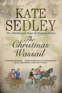 Christmas Wassail (A Roger The Chapman Mystery, 22)