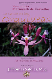 La Gruta De Las Orquídeas (Spanish Edition)