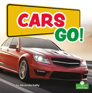 Cars Go! (My First Transportation)