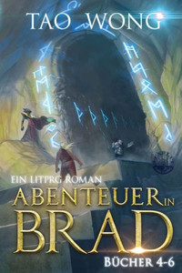 Abenteuer In Brad Bücher 4 - 6 (Abenteuer In Brad Bücher Boxset) (German Edition) Abenteuer In Brad Bücher 4 - 6 (Abenteuer In Brad Bücher Boxset) (German Edition)