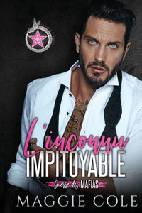 LInconnu Impitoyable: Une Romance Mafieuse Sombre (Guerre Des Mafias) (French Edition)