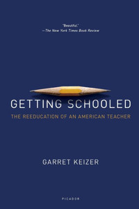 Getting Schooled: The Reeducation Of An American Teacher