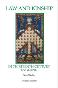 Law And Kinship In Thirteenth-Century England (Royal Historical Society Studies In History New Series, 71) Law And Kinship In Thirteenth-Century England (Royal Historical Society Studies In History New Series, 71)