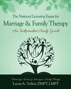 The National Licensing Exam For Marriage And Family Therapy: An Independent Study Guide