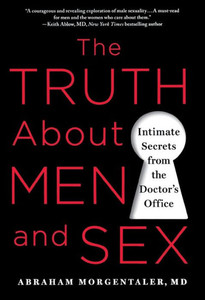 The Truth About Men And Sex: Intimate Secrets From The Doctor's Office