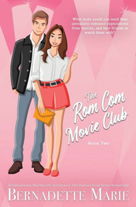 The Rom Com Movie Club - Book Two The Rom Com Movie Club - Book Two