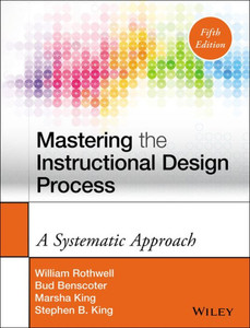 Mastering The Instructional Design Process: A Systematic Approach