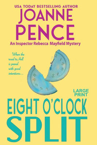 Eight O'Clock Split [Large Print]: An Inspector Rebecca Mayfield Mystery (The Rebecca Mayfield Mysteries)