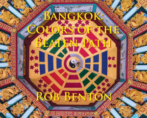 Bangkok: Colors Of The Beaten Path
