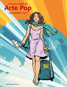 Livro para Colorir de Arte Pop para Adultos 1 & 2 (Portuguese Edition) Livro para Colorir de Arte Pop para Adultos 1 & 2 (Portuguese Edition)