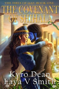 The Covenant Of Shihala: The Fires Of Qaf: Book One
